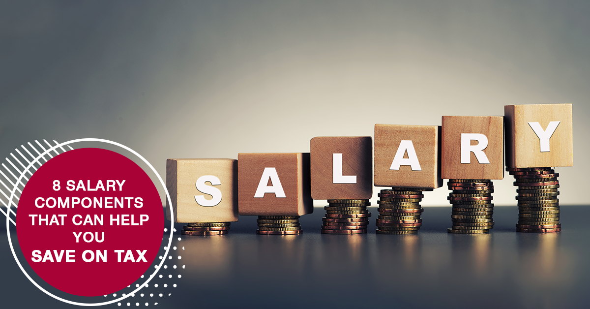 8 salary components that can help you save on tax