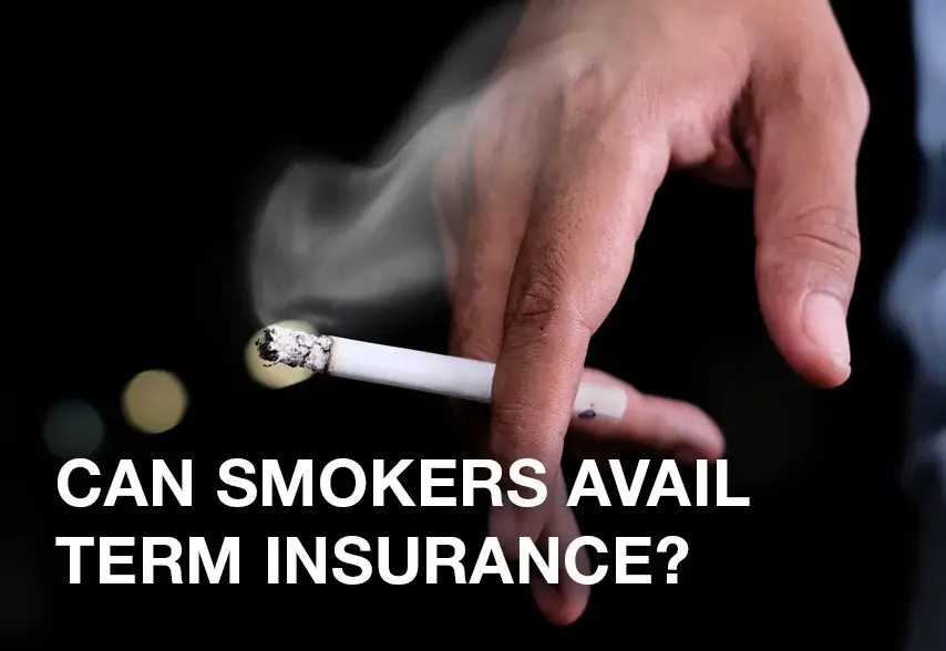 Can smokers avail term insurance