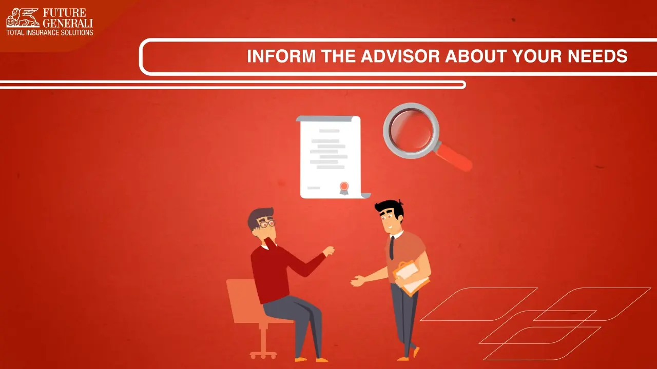 Inform the advisor about your needs