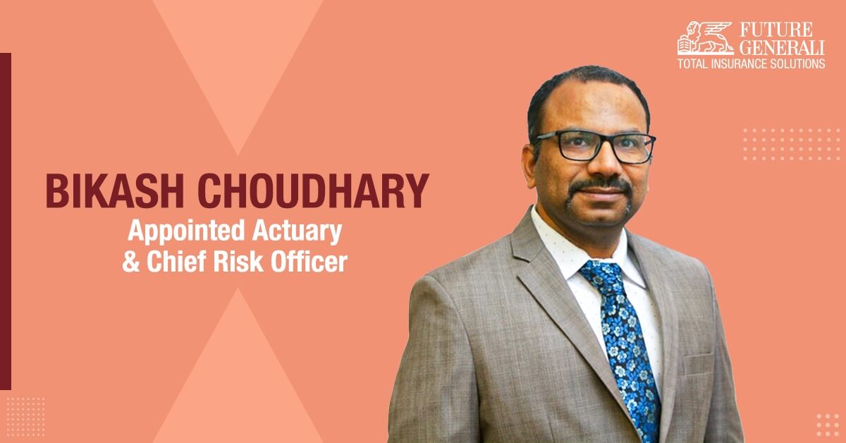 Bikash Choudhary - Appointed Actuary and Chief Risk Officer