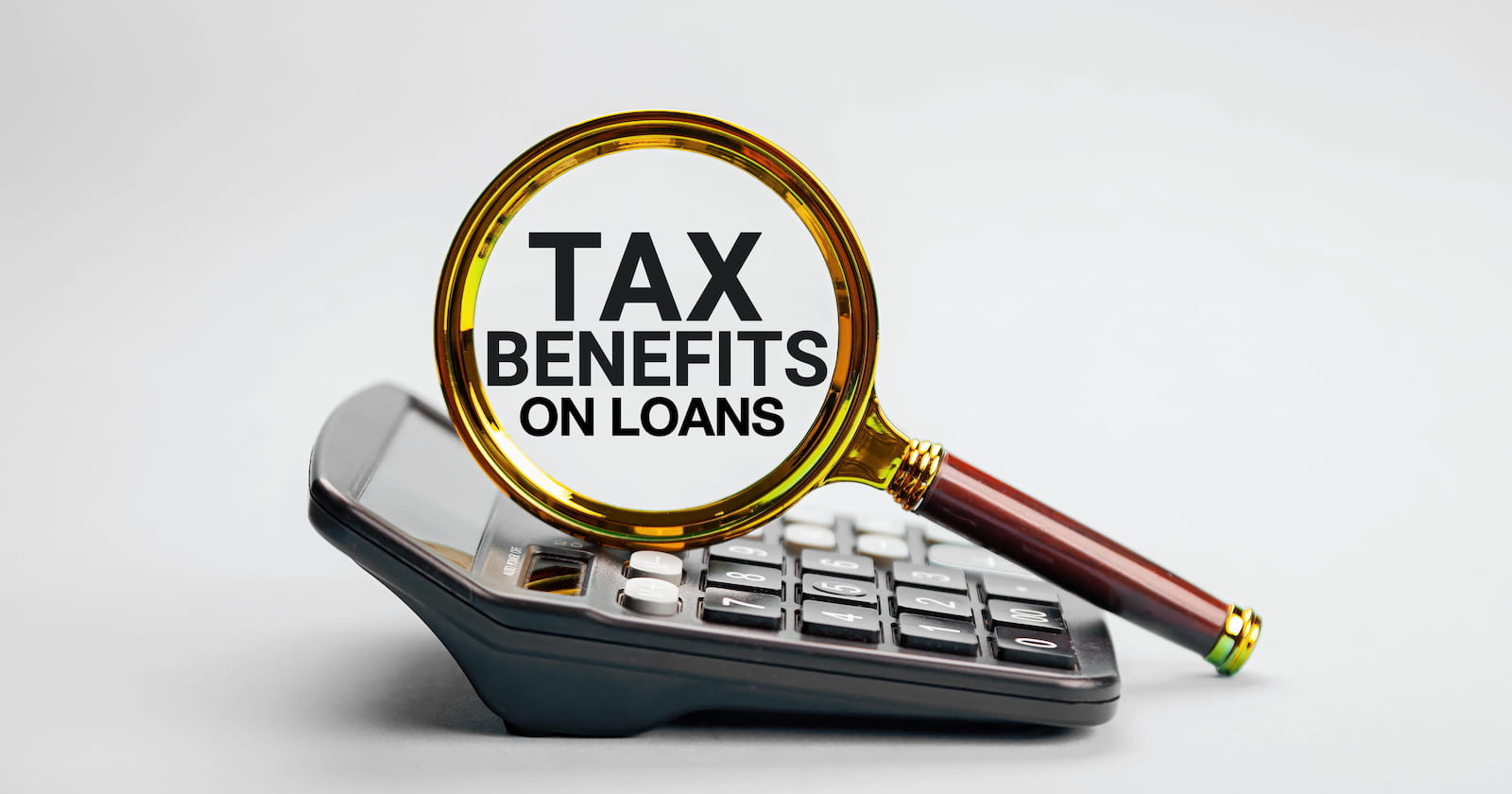 4 Different Types of Loans that have Tax Benefits!