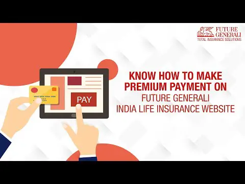 Know How to Make Premium Payment on Future Generali India Life Insurance Website